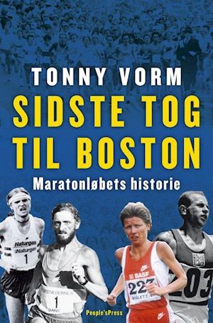 Sidste tog til Boston – Maratonløbets historie