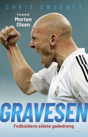 Gravesen – Fodboldens sidste gadedreng