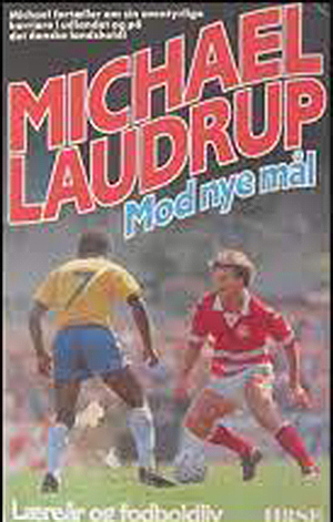 Michael Laudrup – Mod nye mål