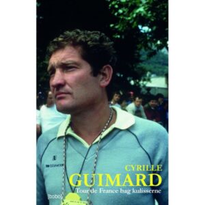 Tour de France bag kulisserne – Cyrille Guimard