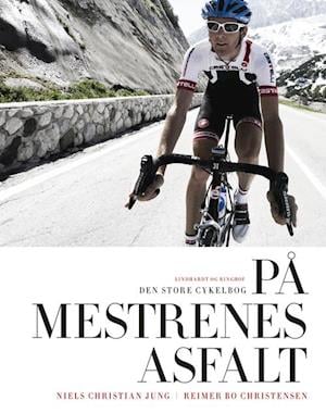 På mestrenes asfalt – Den store cykelbog