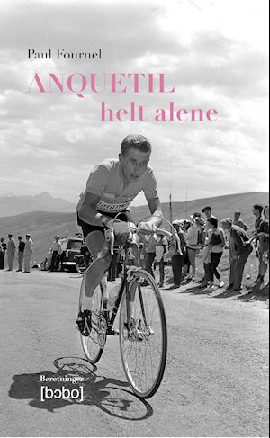 Anquetil – Helt alene
