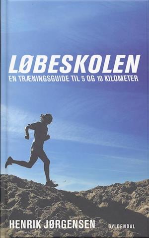 Løbeskolen – En træningsguide til 5 og 10 kilometer